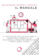 Business Model Sprint. il manuale libro