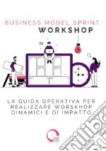 Business Model Sprint. Workshop libro