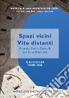 Spazi vicini, vite distanti. Premio «Carlo Castelli» per la solidarietà riservato ai detenuti delle carceri italiane. 13ª edizione Roma 2020 libro