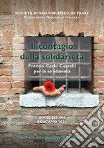 Il contagio della solidarietà. Premio «Carlo Castelli» per la solidarietà. 14ª edizione Bergamo 2021