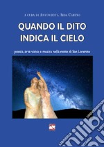 Quando il dito indica il cielo libro