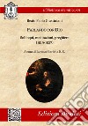 Parlando con Dio. Soliloqui, meditazioni, preghiere (1519-1527). Testo latino a fronte. Ediz. critica libro