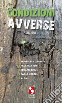 Condizioni avverse libro