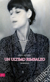 Un ultimo rimbalzo libro