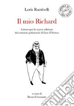 Il mio Richard. Letture per la nuova edizione dei romanzi polizieschi di Ezio D'Errico