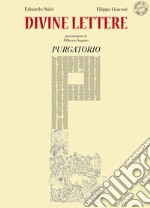 Divine lettere. Purgatorio. Ediz. illustrata libro