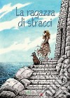 La ragazza di stracci. Ediz. italiana e inglese libro di Vassallo Nico Grimaldi R. (cur.)