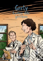 Gerty. Il potere della gentilezza. Ediz. multilingue libro