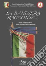 La bandiera racconta...