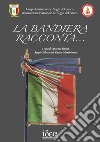 La bandiera racconta... libro