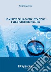 L'impatto della digitalizzazione sulla funzione finance. Nuova ediz. libro