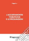 L'accertamento tributario e le presunzioni libro di Rau Filippo