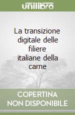 La transizione digitale delle filiere italiane della carne