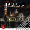 Discover Palladio. La carriera e le opere del grande architetto libro