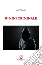 Rimini criminale libro