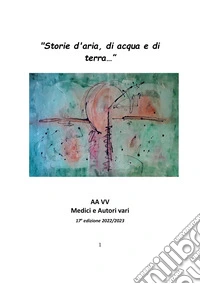 Storie d'aria, di acqua e di terra libro