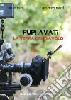 Pupi Avati. La terra del diavolo libro