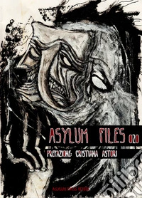 Asylum Files 020