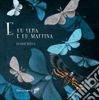 E fu sera e fu mattina