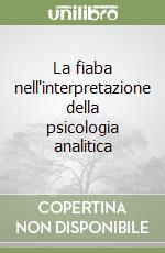 La fiaba nell'interpretazione della psicologia analitica