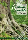 Medicina forestale con gli oli essenziali. Vol. 1 libro