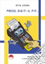 Prego, digiti il pin... Avventure e disavventure di un OSP libro