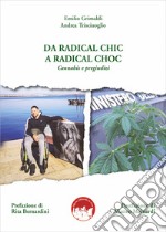 Da radical chic a radical choc. Cannabis e pregiudizi