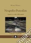 Neapolis-Puteolim. A spasso sui i tornanti della memoria