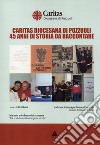 Caritas Diocesana di Pozzuoli. 45 anni di storia da raccontare