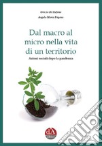 Dal macro al micro nella vita di un territorio. Azioni sociali dopo la pandemia