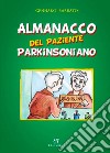 Almanacco del paziente parkinsoniano libro