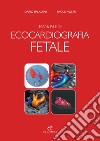 Manuale di ecocardiografia fetale libro