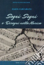 Sogni, segni e disegni nella musica