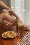 Taralli e te' freddo libro