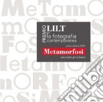 Metamorfosi. Uno scatto per il futuro. Ediz. illustrata libro