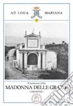 Il santuario della Madonna delle Grazie in Chiusdino libro