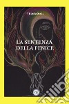 La sentenza della fenice libro