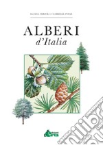 Alberi d'Italia. Guida al riconoscimento di oltre 100 specie libro