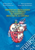 Principi di circolazione extracorporea ed assistenza meccanica al circolo libro