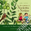 Le avventure di Nociotto e Nerino. La prima favola illustrata sulla sostenibilità. Ediz. ad alta leggibilità libro