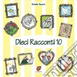 Dieci racconti 10