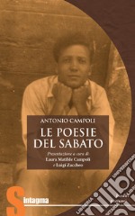 Le poesie del sabato. Inediti postumi libro