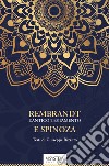 Rembrandt l'Antico Testamento e Spinoza. Ediz. integrale libro