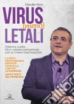 Virus (meno) letali. Potenzia subito il tuo sistema immunitario con la Cheto/GeoPaleoDiet libro