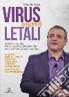 Virus (meno) letali. Potenzia subito il tuo sistema immunitario con la Cheto/GeoPaleoDiet libro