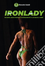 Ironlady. Riflessioni, logiche e protocolli di preparazione per «il lato SBB delle donne»