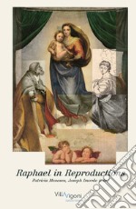 Raphael in reproductions. Edizione italiana, inglese e tedesca libro