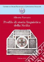 Profilo di storia linguistica delle Sicilia libro