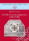 Profilo di storia linguistica delle Sicilia libro di Varvaro Alberto