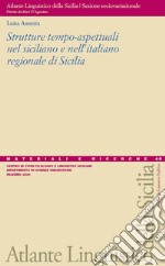 Strutture tempo-aspettuali nel siciliano e nell'italiano regionale di Sicilia